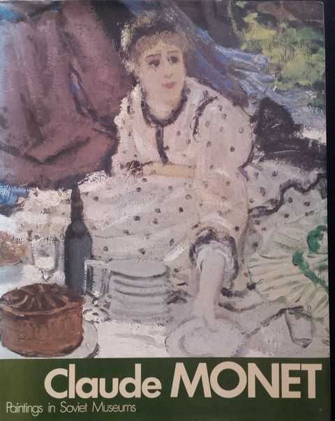 Claude Monet: Paintings in Soviet Museums