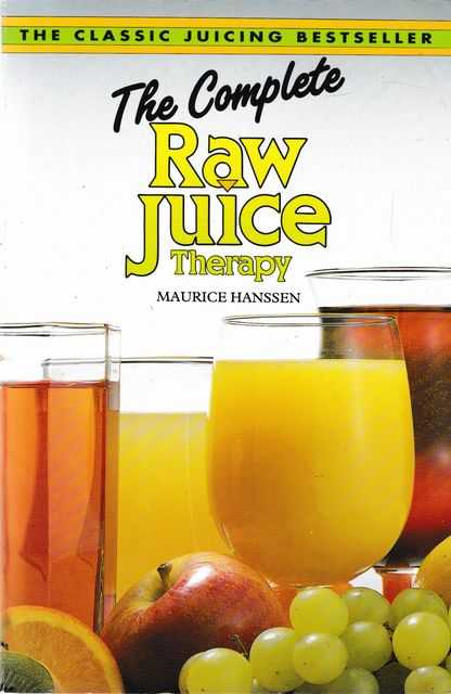 The Complete Raw Juice Therapy