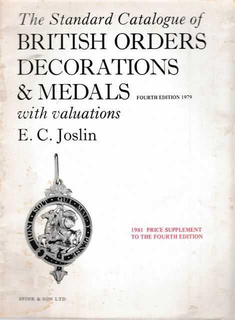 The Standard Catalogue of British Orders Decorations & Medals with Valuations [1981 Price Supplement to the Fourth Edition]