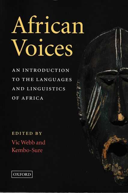 African Voices: An Introduction to the Languages and Linguistics of Africa