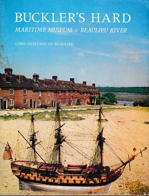 Buckler's Hard Maritime Museum & Beaulieu River: The Pictorial History of Buckler's Hard