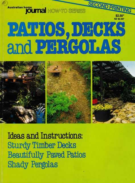 Patios' Decks and Pergolas [Australian Home Journal How-To Series]