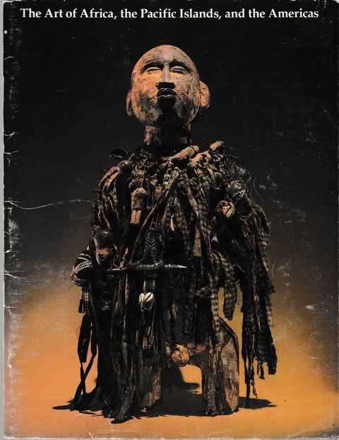 The Art of Africa, The Pacific Islands and The Americas [The Metropolitan Museum of Art]