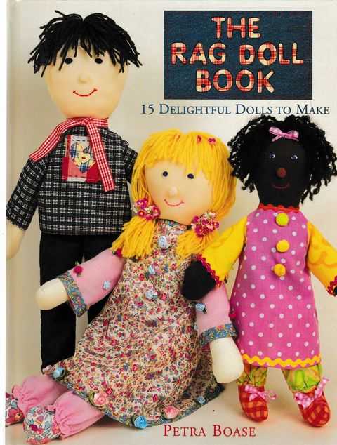 The Rag Doll Book: 15 Delightful Dolls To Make