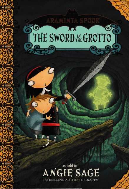 Araminta Spook 2: The Sword in the Grotto