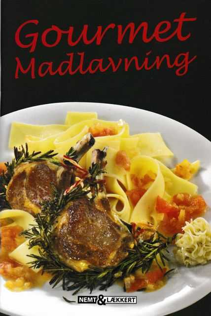 Gourmet Madlavning [Nemt & Laekkert]