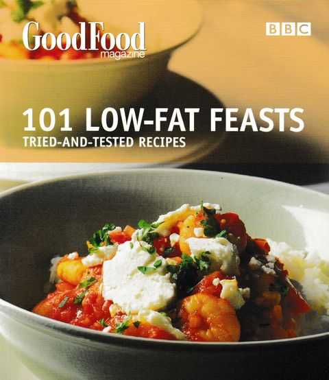 101 Low-Fat Feasts: Tried-And-Tested Recipes