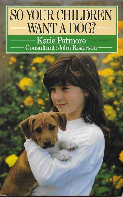 So Your Children Want A Dog