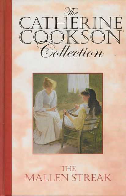 The Mallen Streak :The Catherine Cookson Collection