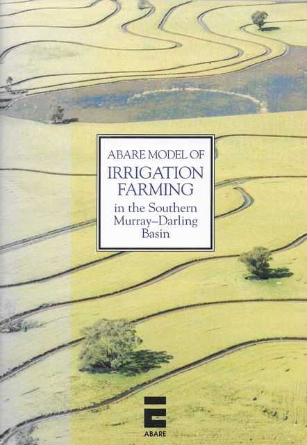 Abare Model of Irrigation Farming in the Southern Murray-Darling Basin