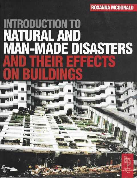 Introduction to Natural and Man-Made Disasters and Their Effects on Buildings