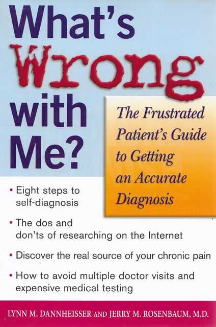 What's Wrong With me The Frustrated Parent's Guide to Getting an Accurate Diagnosis
