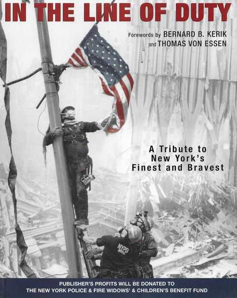 In The Line of Duty: A Tribute to New York's Finest and Bravest