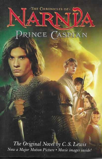 Prince Caspian [The Chronicles of Narnia Book Four]