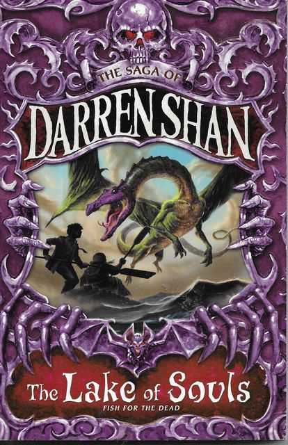 The Lake of Souls: The Saga of Darren Shan Book 10