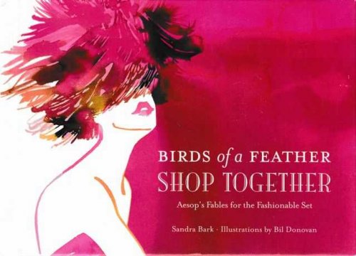 Birds of a Feather: Aesop's Fables For The Fashionable Set