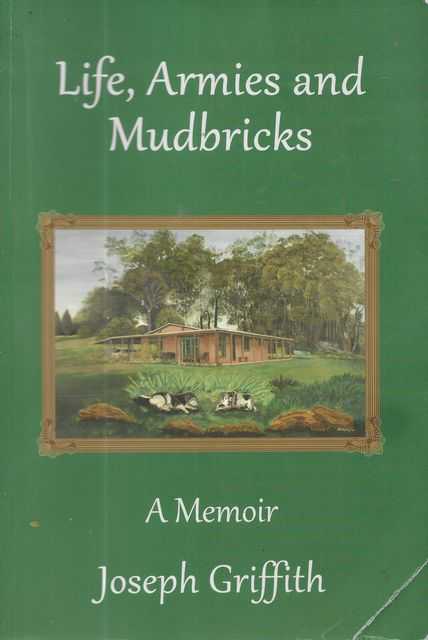 Life, Armies and Mudbricks: A Memoir