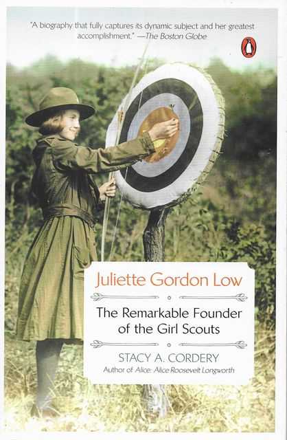 Juliette Gordon Low: The Remarkable Founder of the Girl Scouts