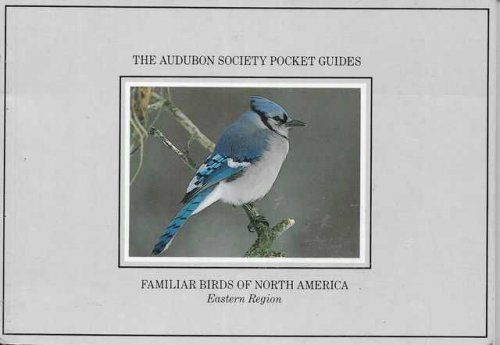 Familiar Birds of North America [Eastern Region]