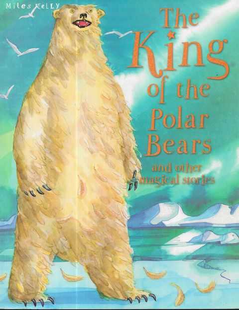 The King of the Polar Bears and Other Musical Stories