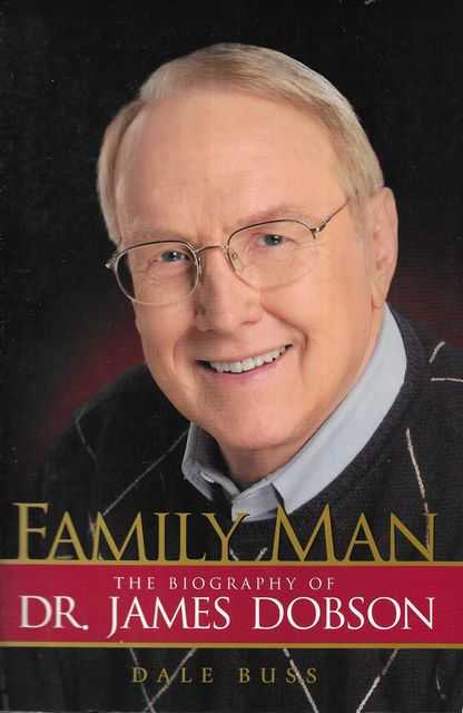 Family Man - The Biography Of Dr. James Dobson