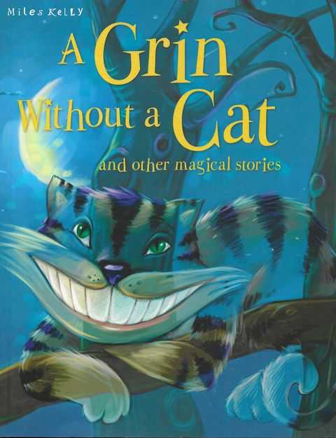 A Grin Without A Cat and Other Magical Stories