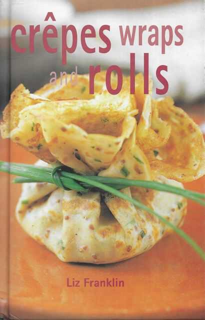 Crepes, Wraps and Rolls