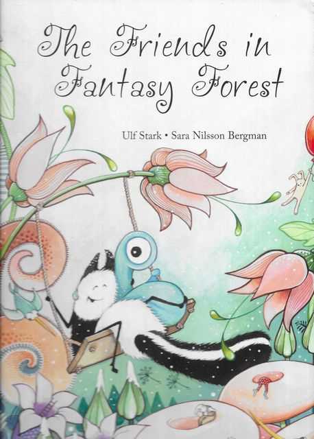 The Friends in Fantasy Forest