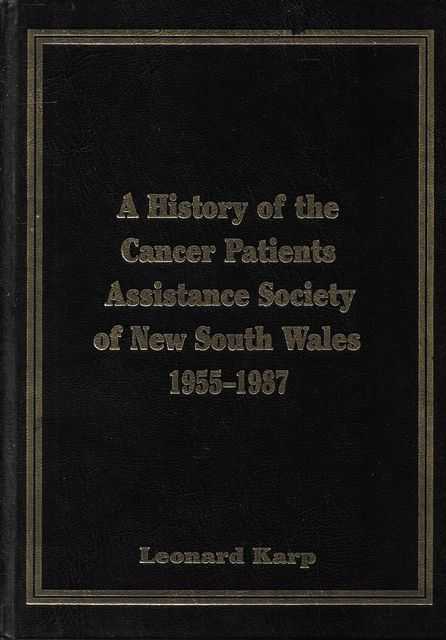 A History of the Cancer Patients Assistance Society of New South Wales