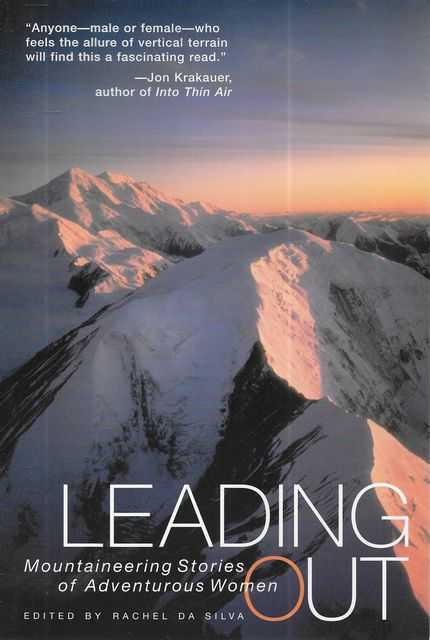 Leading Out: Mountaineering Stories of Adventurous Women