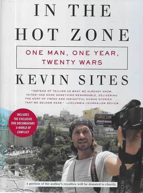 In The Hot Zone: One Man, One year, Twenty Wars [Includes A World of Conflict DVD]