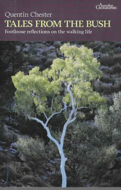 Tales from the Bush: Footloose Reflections on the Walking Life