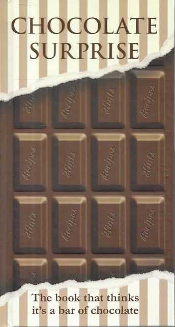 Chocolate Surprise: The Book That Thinks It's A Bar of Chocolate