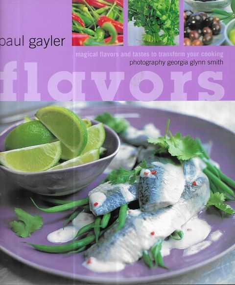 Flavors: Magical Flavours and tastes to Transform Your Cooking