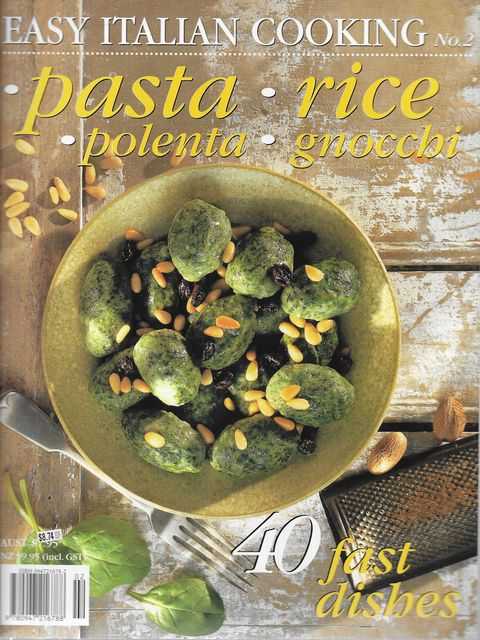 Easy Italian Cooking No. 2: Pasta, Rice, Polenta, Gnocchi