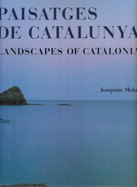Paisatges De Catalunya: Landscapes of Catalonia