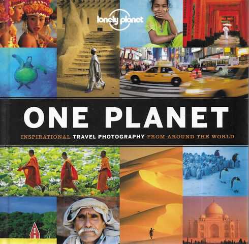 One Planet: Inspirational Travel Photography From Around The World