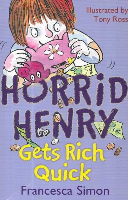 Horrid Henry Gets Rich Quick