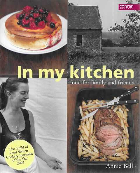In My Kitchen: Food for Family and Friends