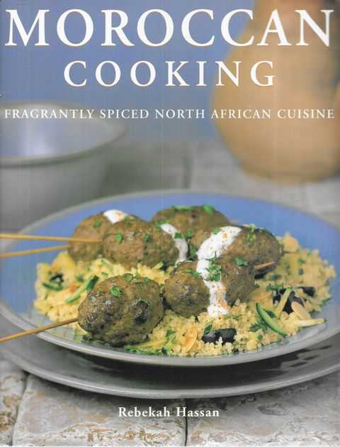 Moroccan Cooking:Fragrantly Spiced North African Cuisine
