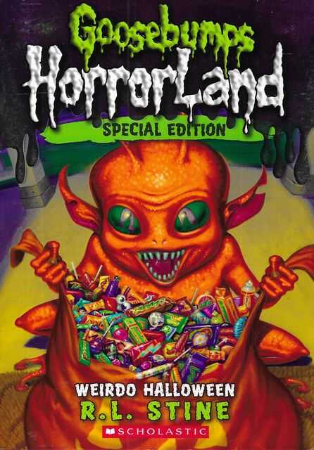 Goosebumps: Horrorland: #16 Weirdo Halloween
