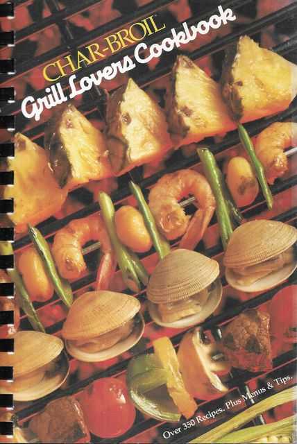 Char-Broil: Grill Lovers Cookbook