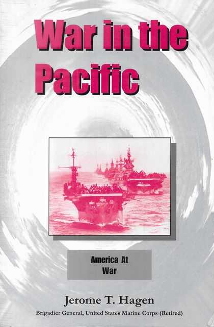 War in the Pacific: America At War