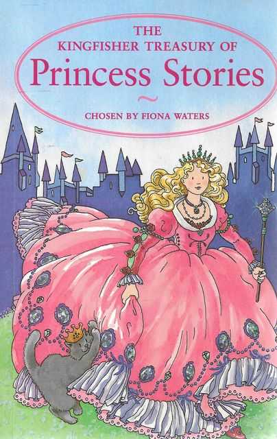 The Kingfisher Treasury of Princess Stories