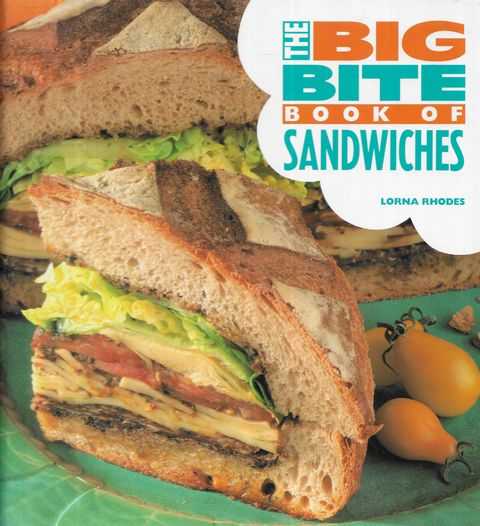 The Big Bite Book of Sandwiches