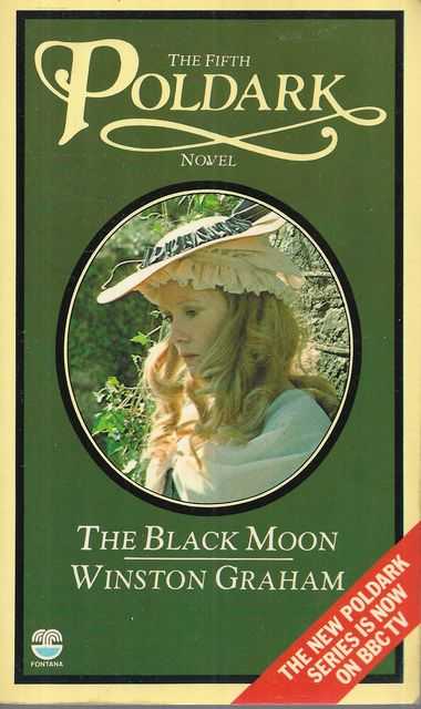 The Black Moon: A Novel of Cornwall 1794-1795 [The Fifth Poldark Novel]