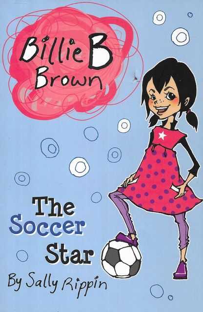 Billie B Brown: The Soccer Star