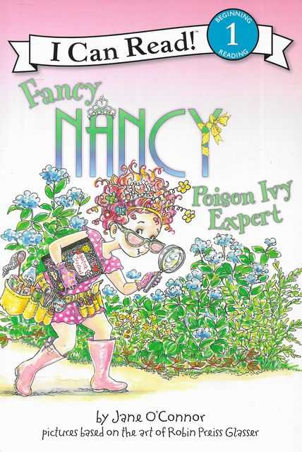 Fancy Nancy Poison Ivy Expert [I Can Read! Beginning 1 Reading]