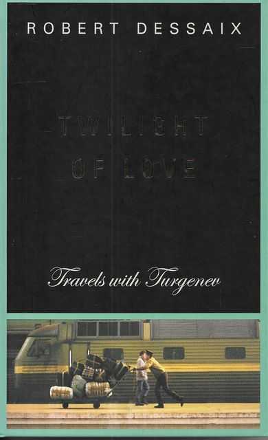 Twilight of Love: Travels with Turgenev