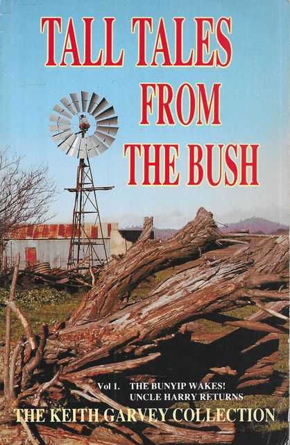 Tall Tales from the Bush Vol 1: The Bunyip Wakes; Uncle Harry Returns